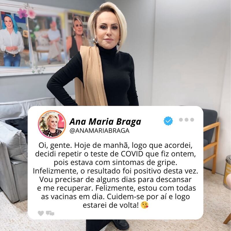 Ana Maria Braga revela diagnóstico de Covid-19 pelo Instagram